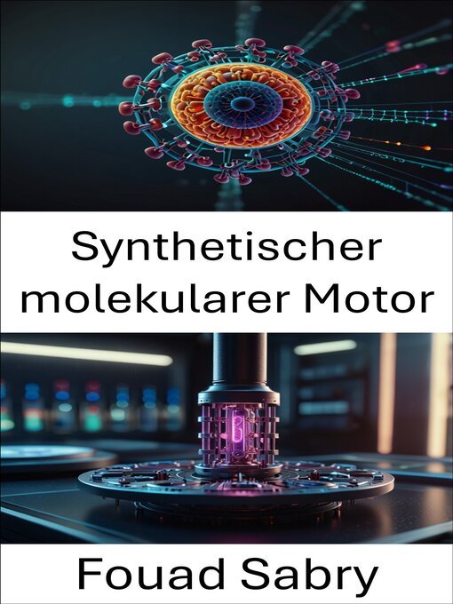 Title details for Synthetischer molekularer Motor by Fouad Sabry - Available